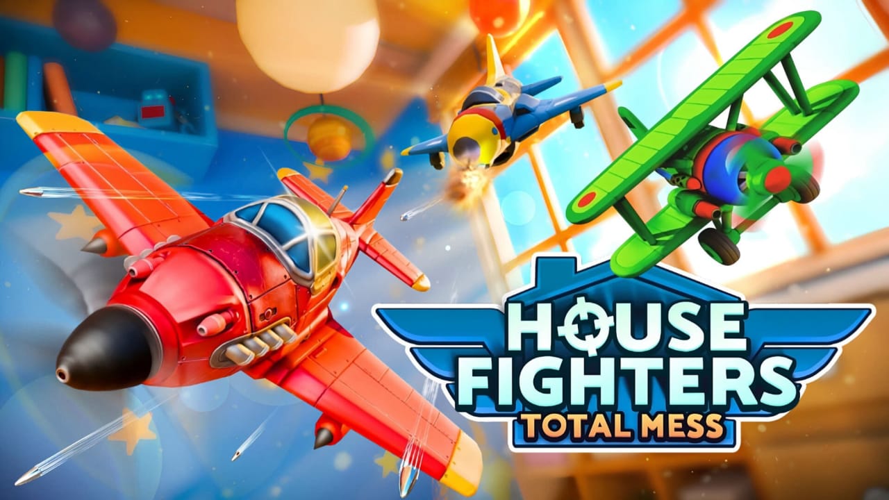 室内战机:全面混乱丨House Fighters: Total Mess
